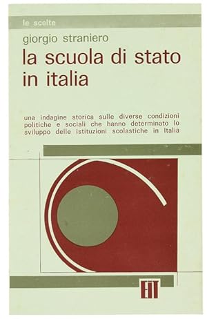 Imagen del vendedor de LA SCUOLA DI STATO IN ITALIA.: a la venta por Bergoglio Libri d'Epoca
