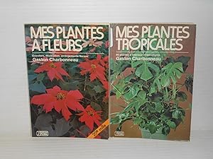 Lot de deux: 1- MES PLANTES A FLEURS (1974); 2- MES PLANTES TROPICALES (1974)