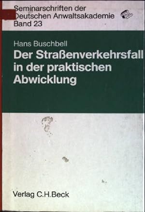 Seller image for Der Strassenverkehrsfall in der praktischen Abwicklung Seminarschriften der Deutschen Anwaltsakademie; Bd. 23 for sale by books4less (Versandantiquariat Petra Gros GmbH & Co. KG)