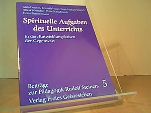 Imagen del vendedor de Spirituelle Aufgaben des Unterrichts in den Entwicklungskrisen der Gegenwart a la venta por Eichhorn GmbH