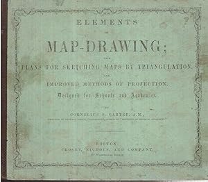 Image du vendeur pour Elements of Map-Drawing, with Plans for Sketching Maps by Triangulation and Improved Methods of Projection, Designed for Schools and Academies mis en vente par Hyde Brothers, Booksellers