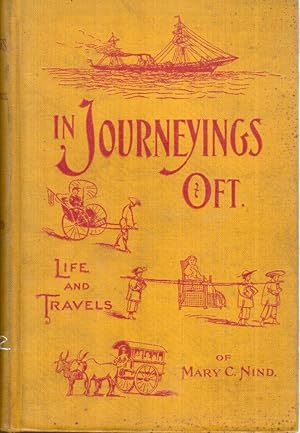 Image du vendeur pour In Journeyings Oft: A Sketch of the Life and Travels of Mary C. Nind mis en vente par Hyde Brothers, Booksellers