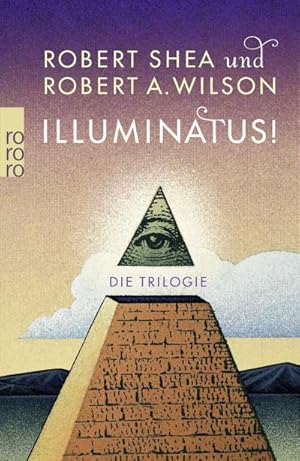 Bild des Verkufers fr Illuminatus! Die Trilogie : Das Auge in der Pyramide 1. Der goldene Apfel 2. Leviathan 3 zum Verkauf von AHA-BUCH GmbH