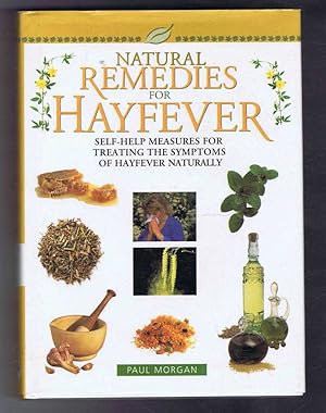 Natural Remedies for Hayfever. Self-Help Measures for Treating the Symptons of Hayfever Naturally