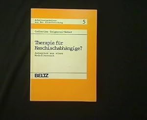 Seller image for Therapie fr Haschischabhngige? Antworten aus einem Modellversuch. for sale by Antiquariat Matthias Drummer