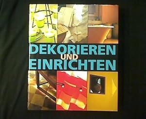 Seller image for Dekorieren und Einrichten. for sale by Antiquariat Matthias Drummer