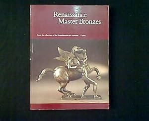 Renaissance Master Bronzes from the Collection of the Kunsthistorisches Museum Vienna.