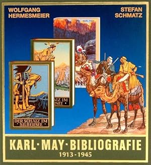 Bild des Verkufers fr Karl-May-Bibliografie 1913 - 1945. Sonderband zu den Gesammeltem Werken Karl May`s. zum Verkauf von Buch-Galerie Silvia Umla