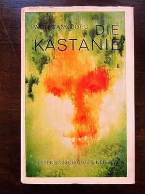 Seller image for Die Kastanie. Lebensgeschichte einer Frau for sale by Rudi Euchler Buchhandlung & Antiquariat