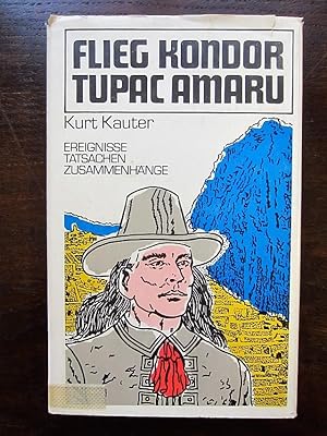 Flieg Kondor Tupac Amaru