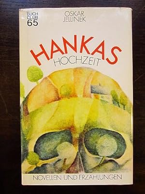 Image du vendeur pour Hankas Hochzeit. Novellen und Erzhlungen mis en vente par Rudi Euchler Buchhandlung & Antiquariat