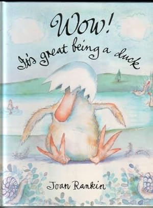 Seller image for Wow! It's Great Being a Duck for sale by The Children's Bookshop