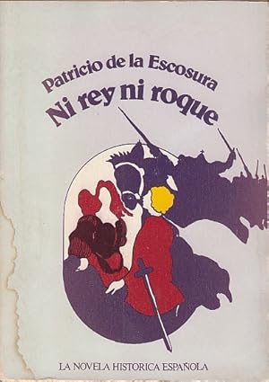 Seller image for NI REY NI ROQUE for sale by Librera Vobiscum