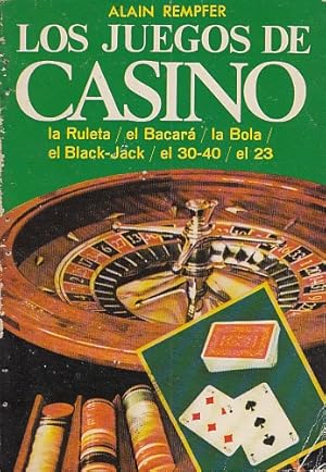 Imagen del vendedor de LOS JUEGOS DE CASINO (La ruleta, el bacar, la bola, el black-jack, el 30-40, el 23) a la venta por Librera Vobiscum
