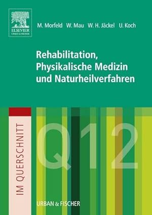 Image du vendeur pour Im Querschnitt - Rehabilitation, Physikalische Medizin und Naturheilverfahren mis en vente par AHA-BUCH GmbH