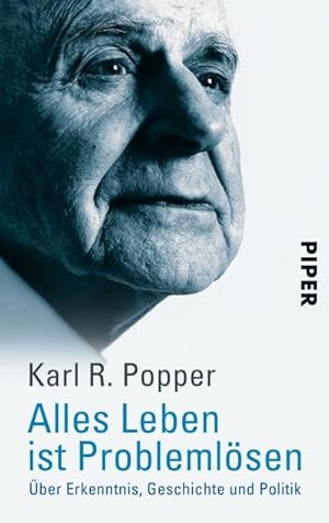 Imagen del vendedor de Alles Leben ist Problemlsen : ber Erkenntnis, Geschichte und Politik a la venta por AHA-BUCH GmbH