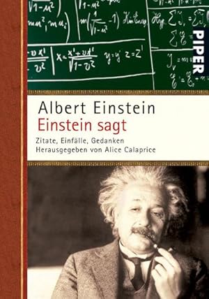 Bild des Verkufers fr Einstein sagt : Zitate, Einflle, Gedanken zum Verkauf von AHA-BUCH GmbH