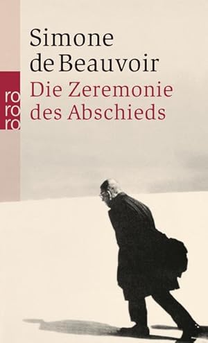 Bild des Verkufers fr Die Zeremonie des Abschieds und Gesprche mit Jean-Paul Sartre : August - September 1974 zum Verkauf von AHA-BUCH GmbH