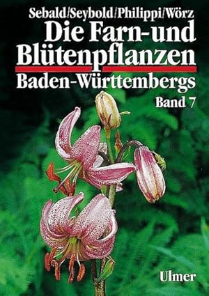 Bild des Verkufers fr Die Farn- und Bltenpflanzen Baden-Wrttembergs 07 : Spezieller Teil (Spermatophyta, Unterklassen Alismatidae, Liliidae Teil 1, Commelinidae Teil 1) Butomaceae bis Poaceae zum Verkauf von AHA-BUCH GmbH