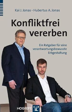 Seller image for Konfliktfrei vererben : Ein Ratgeber fr eine verantwortungsbewusste Erbgestaltung for sale by AHA-BUCH GmbH