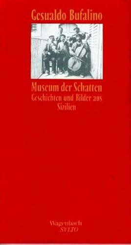 Bild des Verkufers fr Museum der Schatten : Geschichten und Bilder aus Sizilien zum Verkauf von AHA-BUCH GmbH