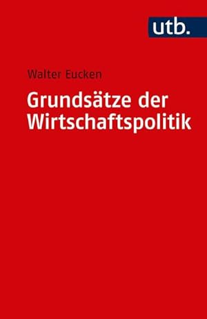 Bild des Verkufers fr Grundstze der Wirtschaftspolitik zum Verkauf von AHA-BUCH GmbH