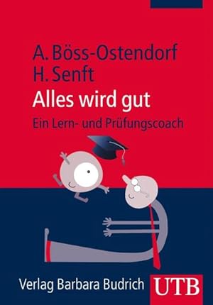 Bild des Verkufers fr Alles wird gut : Ein Lern- und Prfungscoach zum Verkauf von AHA-BUCH GmbH