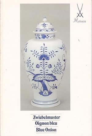 Catalogue Meissen. Zwiebelmuster. Oignon bleu. Blue Onion