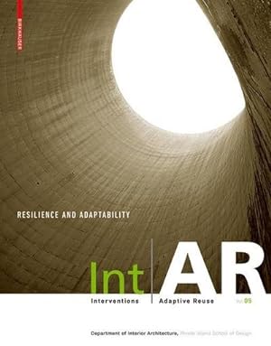Bild des Verkufers fr Int AR Interventions and Adaptive Reuse. Vol.5 : Resilience and Adaptability zum Verkauf von AHA-BUCH GmbH