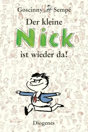 Seller image for Der kleine Nick ist wieder da! for sale by AHA-BUCH GmbH