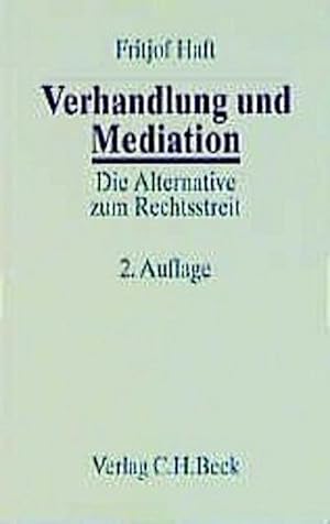 Seller image for Verhandlung und Mediation : Die Alternative zum Rechtsstreit for sale by AHA-BUCH GmbH
