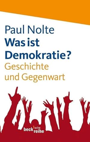 Bild des Verkufers fr Was ist Demokratie? : Geschichte und Gegenwart zum Verkauf von AHA-BUCH GmbH