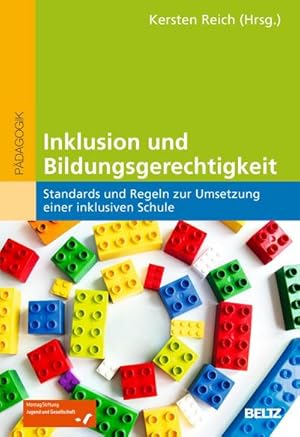 Bild des Verkufers fr Inklusion und Bildungsgerechtigkeit : Standards und Regeln zur Umsetzung einer inklusiven Schule zum Verkauf von AHA-BUCH GmbH