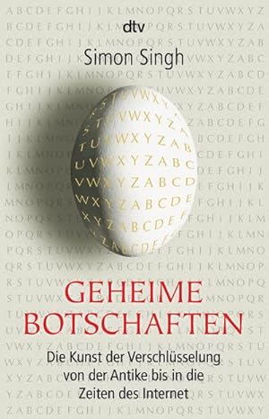 Seller image for Geheime Botschaften : Die Kunst der Verschlsselung von der Antike bis in die Zeiten des Internet for sale by AHA-BUCH GmbH