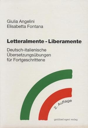 Bild des Verkufers fr Letteralmente - Liberamente : Deutsch-italienische bersetzungsbungen fr Fortgeschrittene zum Verkauf von AHA-BUCH GmbH