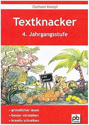 Bild des Verkufers fr Textknacker. 4. Jahrgangsstufe : Unterrichtspraxis. Lesetexte besser verstehen und kreativ schreiben knnen zum Verkauf von AHA-BUCH GmbH