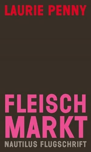 Bild des Verkufers fr Fleischmarkt : Weibliche Krper im Kapitalismus zum Verkauf von AHA-BUCH GmbH