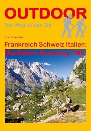 Seller image for Frankreich Schweiz Italien: Montblanc-Rundweg TMB for sale by AHA-BUCH GmbH