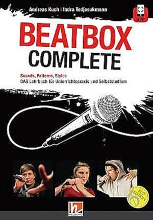 Bild des Verkufers fr Beatbox Complete, m. DVD : Sounds, Patterns, Styles. Das Lehrbuch fr Unterricht und Selbststudium zum Verkauf von AHA-BUCH GmbH