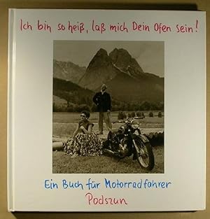 Seller image for Ich bin so hei, la mich dein Ofen sein ! for sale by ANTIQUARIAT TINTENKILLER