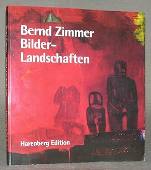 Imagen del vendedor de BERND ZIMMER. Bilder-Landschaften. a la venta por ANTIQUARIAT TINTENKILLER
