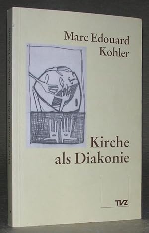 Seller image for KIRCHE ALS DIAKONIE. Ein Kompendium. for sale by ANTIQUARIAT TINTENKILLER