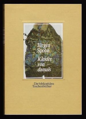 Bild des Verkufers fr Kleider von damals. Von der Lust, sich anzuziehen. zum Verkauf von ANTIQUARIAT TINTENKILLER