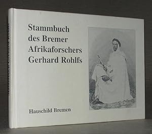 Image du vendeur pour Stammbuch des Bremer Afrikaforschers Gerhard Rohlfs. mis en vente par ANTIQUARIAT TINTENKILLER