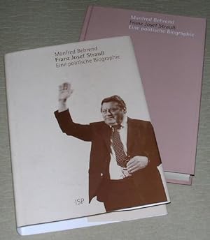 Bild des Verkufers fr FRANZ JOSEF STRAUSS. Eine politische Biographie. zum Verkauf von ANTIQUARIAT TINTENKILLER