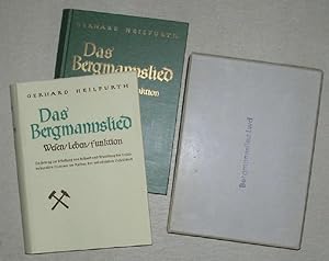 Bild des Verkufers fr DAS BERGMANNSLIED. Wesen, Leben, Funktion. Ein Beitrag zur Erhellung von Bestand und Wandlung der sozial-kulturellen Elemente im Aufbau der industriellen Gesellschaft. zum Verkauf von ANTIQUARIAT TINTENKILLER