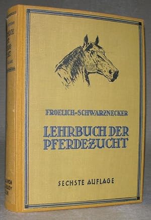 Seller image for LEHRBUCH DER PFERDEZUCHT. Des Pferdes Rassen, Krperbau, Zchtung, Ernhrung und Haltung. for sale by ANTIQUARIAT TINTENKILLER