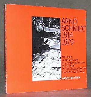 Seller image for ARNO SCHMIDT (1914 - 1979). Katalog zu Leben und Werk. for sale by ANTIQUARIAT TINTENKILLER