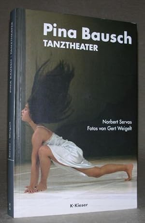 Image du vendeur pour PINA BAUSCH. Tanztheater. mis en vente par ANTIQUARIAT TINTENKILLER