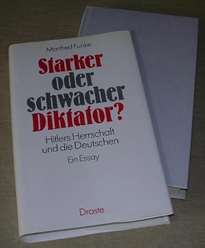 Bild des Verkufers fr SCHWACHER ODER STARKER DIKTATOR? Hitlers Herrschaft und die Deutschen. zum Verkauf von ANTIQUARIAT TINTENKILLER